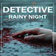 Programikonen: Detective: Rainy Night