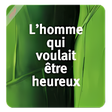 Lhomme Qui Voulait Etre Heure