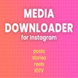 Media Downloader for Instagram