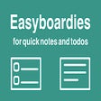 Easyboardies - quick notes and todos