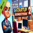 E-Startup 2 : Business Tycoon