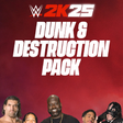 Icon of program: WWE 2K25 Dunk & Destruction Pack