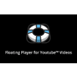 Floating Video Player for Youtube™ Videos