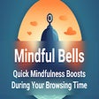 Programikonen: Mindful Bells