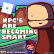 Icon of program: ROBLOX NPCs are becoming …