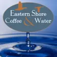 Eastern Shore Coffee  Water