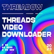 프로그램 아이콘: Video Downloader for Thre…