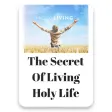 How to live a Holy life