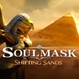 Icon of program: Soulmask: Shifting Sands