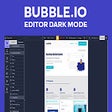 Ikon program: Bubble.io: Editor Dark Mo…