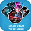 Magic video maker magic effec