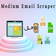 Programikonen: Medium Email Scraper