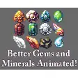 Better Gemstones Animated