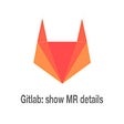 Icon of program: Show MR overview in Gitla…