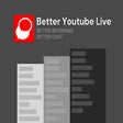 Programikonen: Better YouTube Live