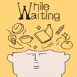 프로그램 아이콘: While Waiting