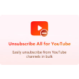 Unsubscribe All for YouTube