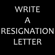 Write a Resignation Letter