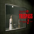 Programikonen: TRESPASS - Episode 2