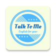 Speaking English - Talk2Me