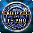 Triệu Phú Hay Tỷ Phú - Trieu Phu Hay Ty Phu