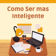 Programikonen: Como Ser mas Inteligente