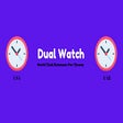 Dual Watch