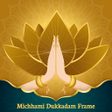 Icon of program: Michhami Dukkadam Frame 2…