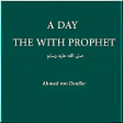A day with the Prophet