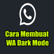程序图标：Cara Membuat WA Dark Mode