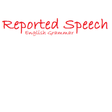 Programikonen: Reported Speech