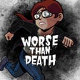 Ícone do programa: Worse Than Death