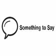 Something to Say - Chat with your neighbour
