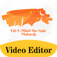 Eid Milad-un-Nabi Video Maker