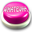 Programikonen: Whatevah Button