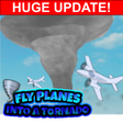 Fly Planes Into A Tornado New Update