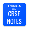 10th Class CBSE  Notes (All Subjects Offline)