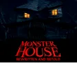 Monster House Rewritten and Retold