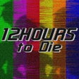 程序图标：12 Hours to Die
