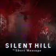 SILENT HILL: The Short Message