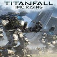 ไอคอนของโปรแกรม: Titanfall: IMC Rising