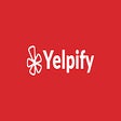 Yelpify