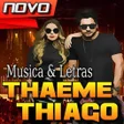 Ícone do programa: Thaeme e Thiago Musica Se…