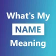 Whats My Name Meaning  Facts