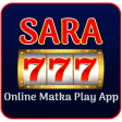 Sara777-Online Matka Play App