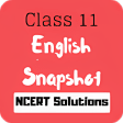 Class 11 English Snapshot NCERT Solutions