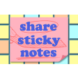 Share Sticky Notes