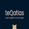 TeQatlas: instant insights for VCs and Angels