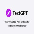 TextGPT - Smarter Text Input by OpenAI