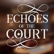 Icon of program: Echoes of the Court